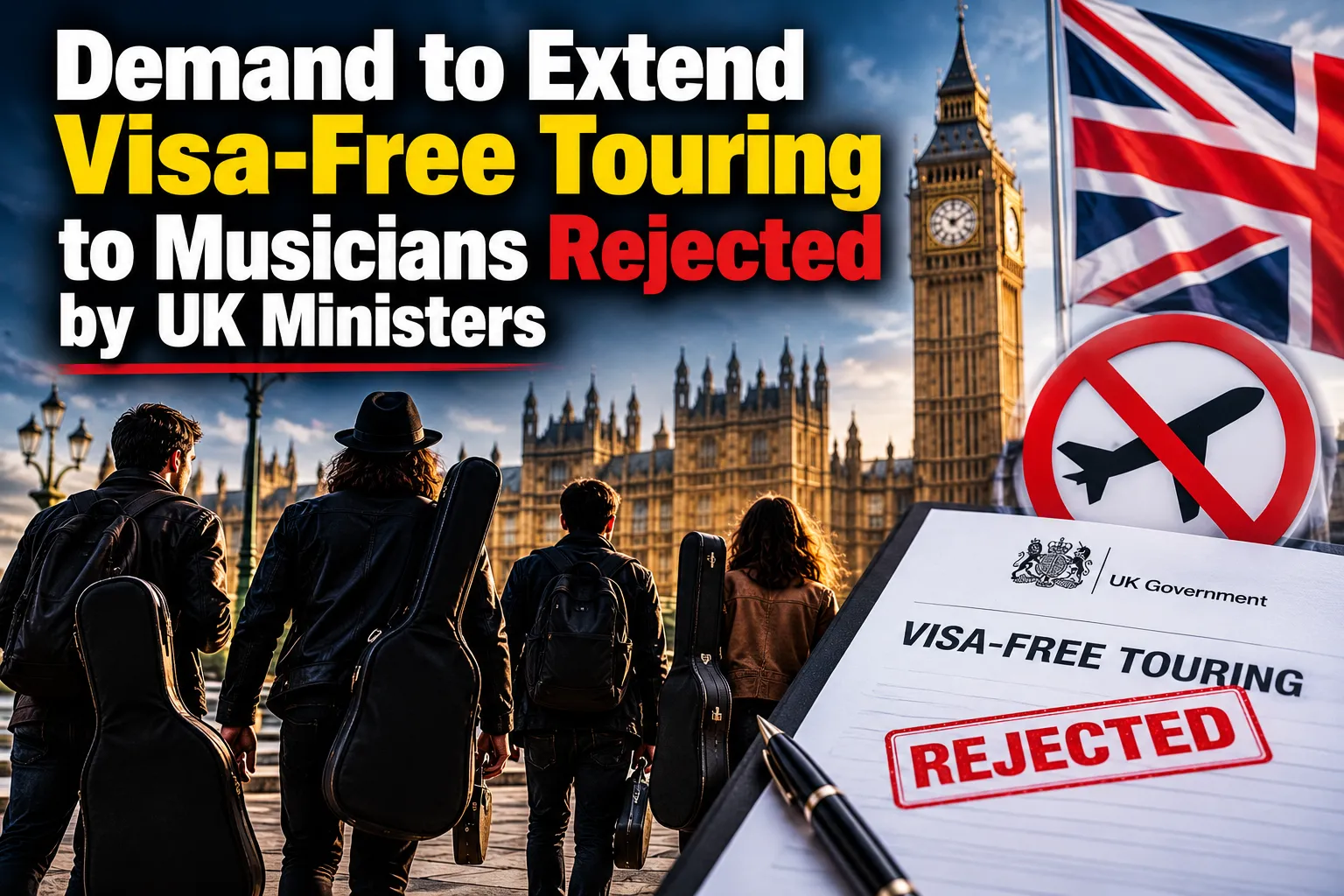 Demand to Extend Visa-Free Touring to Musicians Rejected  by UK Ministers